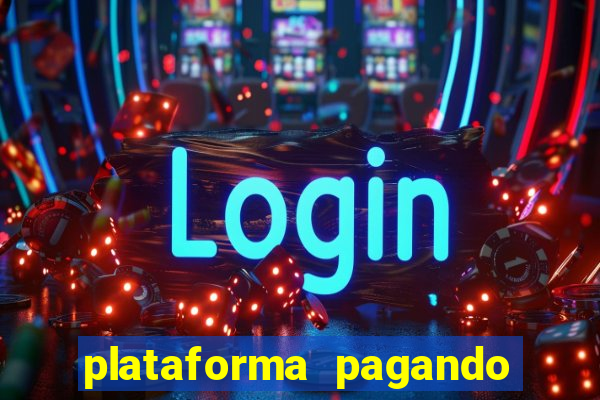 plataforma pagando no cadastro cassino